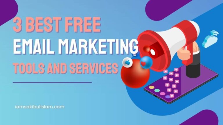 3 best free email marketing tools and services lookinglion - iamsakibulislam