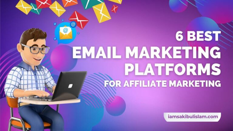 Email Marketing Platforms For Affiliate Marketing Best 6 - iamsakibulislam