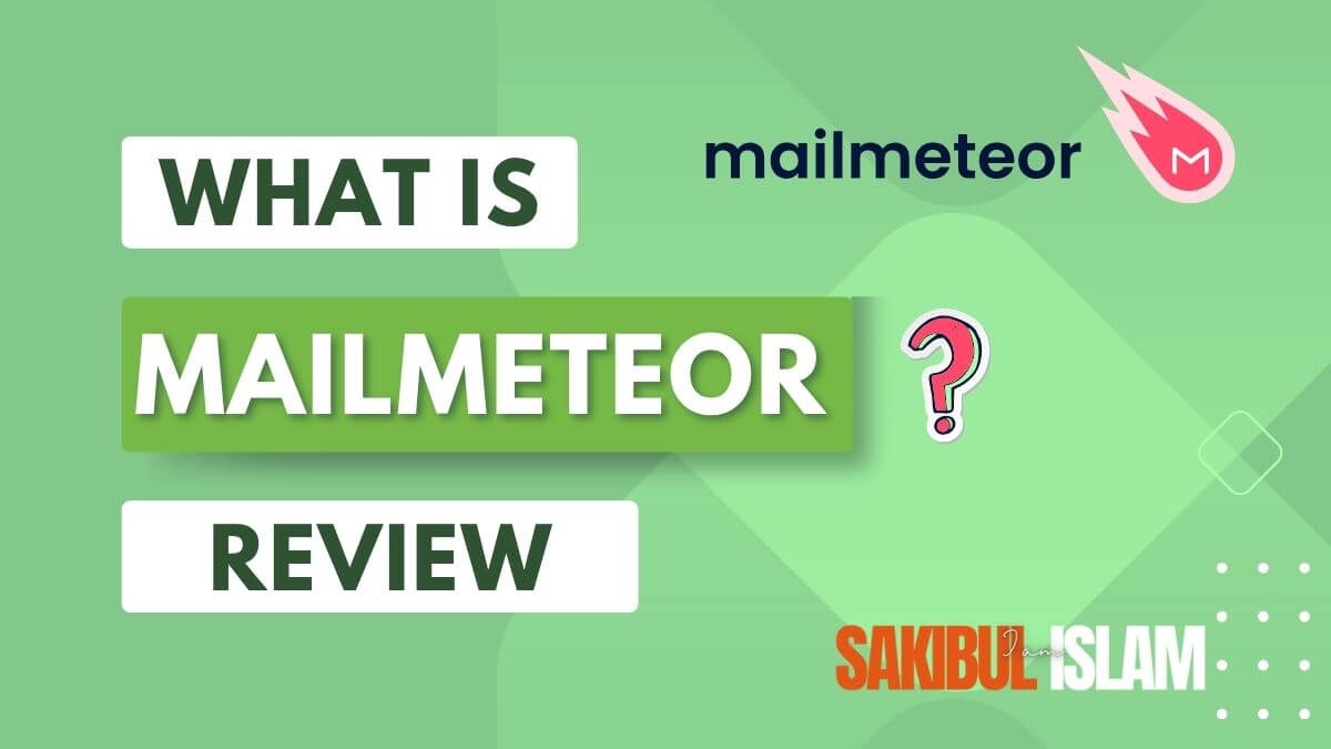 Mailmeteor Review - What is Mailmeteor - iamsakibulislam