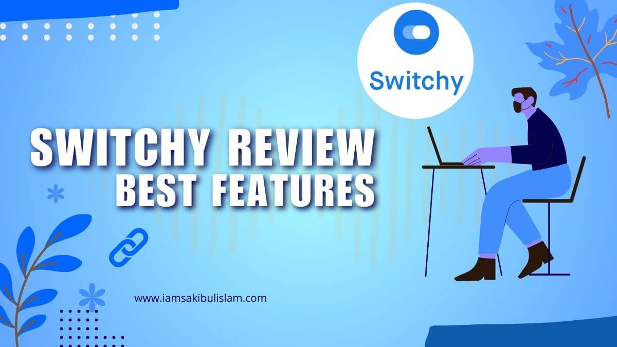 Switchy Review Best Link Management Tool - iamsakibulislam